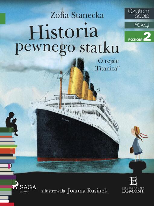 Title details for Historia pewnego statku--O rejsie "Titanica" by Zofia Stanecka - Wait list